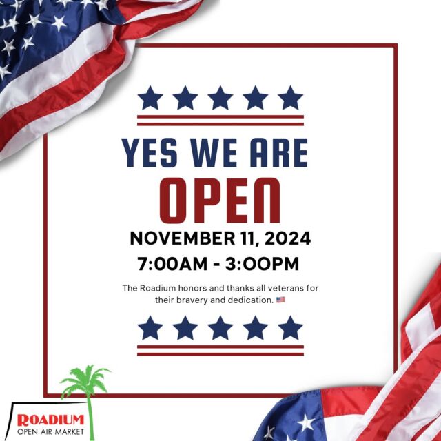 🇺🇸 We’re open this Veterans Day 7:00am - 3:00pm 🇺🇸 Thank you to all who have served! #theroadium #roadium #openairmarket #shop #shopsmall #shoplocal